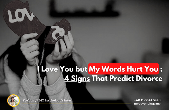 I love you but my words hurt you: 4 signs that predict divorce.